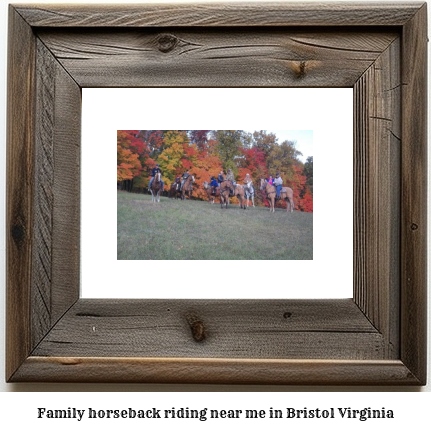 family horseback riding near me in Bristol, Virginia